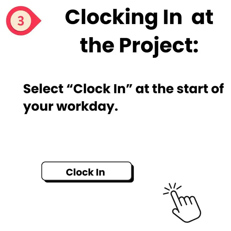 Instructional graphic showing the text: "Clocking In at the Project in New Haven: Select 'Clock In' at the start of your workday." Below is a 'Clock In' button with a hand cursor icon pointing at it. Perfect for epoxy flooring Hartford, CT teams.