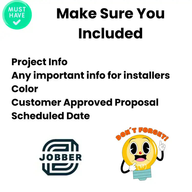 Checklist image with the text: "Make Sure You Included: Project Info, Any important info for installers, epoxy flooring Hartford, CT, Color, Customer Approved Proposal, Scheduled Date." Features Jobber logo, "Must Have" badge, and a cartoon reminding "Don't Forget!.